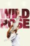 nonton film Wild Rose subtittle indonesia lk21