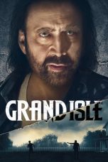 Nonton film Grand Isle lk21 subtittle indonesia