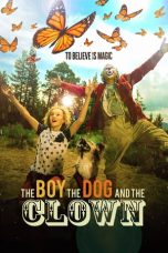 Nonton film The Boy, the Dog and the Clown